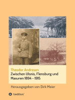 Zwischen Ulsnis, Flensburg und Masuren 1894 - 1915: Herausgegeben von Dirk Meier