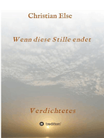 Wenn diese Stille endet: Verdichtetes