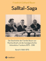 Salltal-Saga Band II: Die Geschichte der Familie Bauer aus Mainhardtsall und die Sozialgeschichte Hohenlohe-Frankens 1879-2016, Band II: 1948-1970