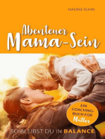 Abenteuer Mama-Sein: So bleibst du in Balance