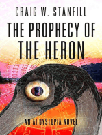 The Prophecy of the Heron: The AI Dystopia, #2