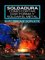 Soldadura, cómo cortar, dar forma y soldar el metal (eléctrica y soplete).