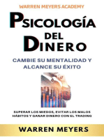 Psicología del dinero Cambie su mentalidad y alcance el éxito Superar los miedos, evitar los malos hábitos y ganar dinero con el trading: WARREN MEYERS, #2