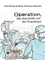 Operation: Das Geschäft mit der Krankheit