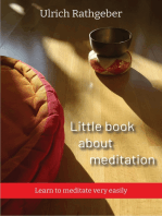 Little book about meditation: Learn to meditate very easily