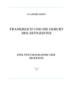 FRANKREICH UND DIE GEBURT DES ZEITGEISTES: EINE PSYCHOGRAPHIE DER MODERNE