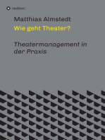 Wie geht Theater?: Theatermanagement in der Praxis