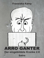 Arro Ganter — Der eingebildete Kranke 2.0