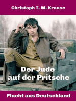 Der Jude auf der Pritsche: Flucht aus Deutschland