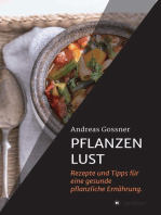 PFLANZENLUST: Rezepte und Tipps für eine gesunde pflanzliche Ernährung.