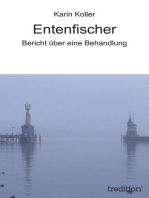 Entenfischer: Bericht über eine Behandlung