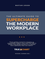 The Ultimate Guide To Supercharge The Modern Workplace: From getting started to stepping up, organization leaders must steer the ship to enable their global workforce to operate more efficiently than ever before