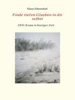 Finde tiefen Glauben in dir selbst: ZEN-Koans in heutiger Zeit