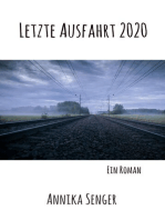 Letzte Ausfahrt 2020: Ein Roman