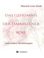 Das Geheimnis der Damaszener Rose: und andere Erzählungen