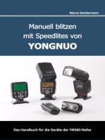 Manuell blitzen mit Speedlites von YONGNUO: Das Handbuch für die Geräte der YN560-Reihe