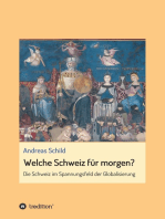 Welche Schweiz für morgen?: Die Schweiz im Spannungsfeld der Globalisierung