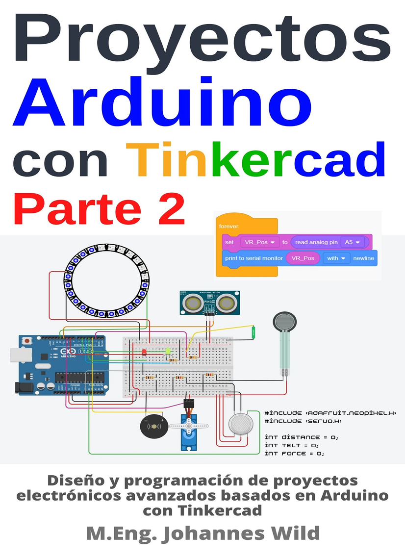 Proyectos Arduino con Tinkercad | Parte 2 by M.Eng. Johannes Wild ...