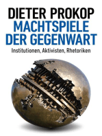 Machtspiele der Gegenwart: Institutionen, Aktivisten, Rhetoriken