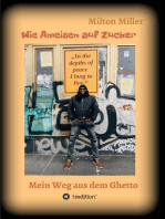 Wie Ameisen auf Zucker: Mein Weg aus dem Ghetto