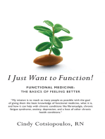 I Just Want to Function!: Functional Medicine: The Basics of Feeling Better