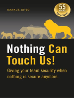 Nothing can touch us! Giving your team security when nothing is secure anymore.: 55 Hacks for Leaders