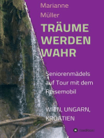 Träume werden wahr: Seniorenmädels auf Tour mit dem Wohnmobil, Wien, Ungarn, Kroatien