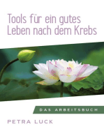 Tools für ein gutes Leben nach dem Krebs: Das Arbeitsbuch