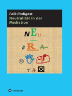 Neutralität in der Mediation: Die Entwicklung einer Definition zur Prüfung der Neutralität des Mediators