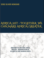 AFRICA 21st - TOGETHER WE CAN MAKE AFRICA GREATER: MODERNIZATION OF VILLAGES IN SUB-SAHARAN AFRICA