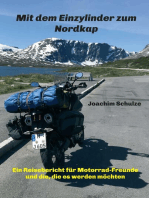 Mit dem Einzylinder zum Nordkap: Ein Reisebericht für Motorrad-Freunde und die, die es werden möchten
