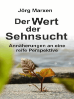 Der Wert der Sehnsucht: Annäherungen an eine reife Perspektive