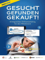 Gesucht, Gefunden, Gekauft!: Erfolgreiches Online Marketing für den Mittelstand