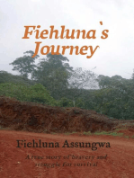 Fiehluna`s Journey: A true story of bravery and struggle for survival