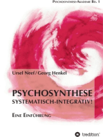 Psychosynthese - Systematisch-Integrativ!: Eine Einführung