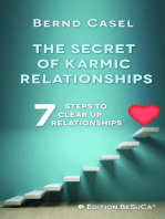 The Secret of Karmic Relationships: 7 Steps to clear up Relationships
