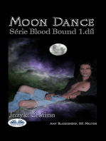 Moon Dance: (Série Blood Bound 1.díl)