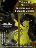 Volume II. L'Eclissi. Incontro Con La Fanciulla Celeste