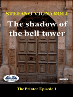The Shadow Of The Bell Tower: The Printer - Episode One