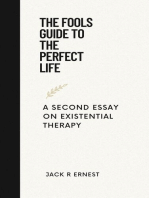 The Fools Guide To The Perfect Life