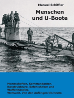 Menschen und U-Boote: Mannschaften, Kommandanten, Konstrukteure, Befehlshaber und Waffenhändler. Weltweit, von den Anfängen bis heute.