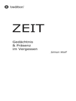 Zeit - Gedächtnis & Präsenz im Vergessen