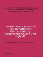 Lernen und Lehren in der beruflichen Weiterbildung: selbstorganisiert und digital?: Fallvignetten zum Lernen "mit und ohne