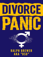 DIVORCE PANIC: A Guide For Men Starting Over In Life
