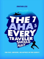 The 7 AHAs Every Traveler Should Have: Find Peace, Confidence, and Happiness on Your Journeys