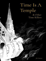Time Is A Temple: & Other Time Killers