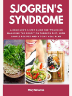 Sjogren's Syndrome: A Beginner's 3-Step Guide for Women on Managing the Condition Through Diet, With Sample Recipes and a 7-Day Meal Plan