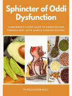 Sphincter of Oddi Dysfunction: A Beginner's 3-Step Guide to Managing SOD Through Diet, With Sample Curated Recipes