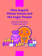 Miss Sugarli, Mister Sweet and the Sugar People: Sugar-sweet stories explain,  what happens in the body with  "diabetes mellitus type 1