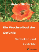 Ein Wechselbad der Gefühle: Gedanken und Gedichte